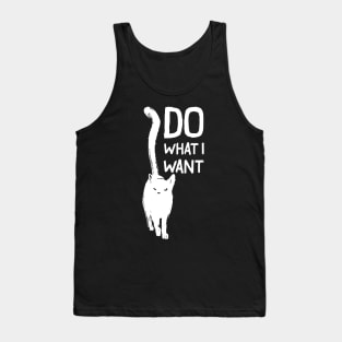 Funny cat I do what I want with my cat - Cool Tee Tank Top